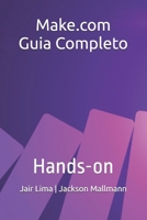 Make.com - Guia Completo: Hands-on (Portuguese Edition) B0DYD9RPPM Book Cover