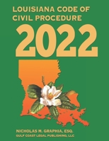 Louisiana Code of Civil Procedure 2022 B09K1HRJH8 Book Cover