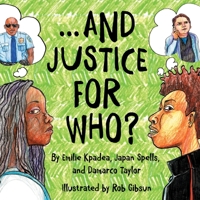 And Justice For Who? 1950807096 Book Cover