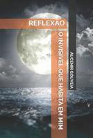 O INVISÍVEL QUE HABITA EM MIM 8592821096 Book Cover