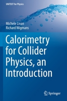 Calorimetry for Collider Physics, an Introduction (UNITEXT for Physics) 3030236552 Book Cover