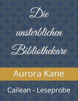 Die unsterblichen Bibliothekare: Cailean B09JDWD536 Book Cover