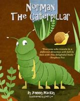 Norman the Caterpillar 1364793148 Book Cover