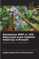Konwencja MOP nr 169 dotyczaca praw ludnosci tubylczej w Brazylii (Polish Edition) 6208536189 Book Cover