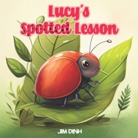 Lucy's Spotted Lesson B0C9FZVMGW Book Cover