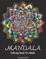 Mandala Coloring Book For Adults: Coloring Pages for Meditation, Relaxation & Happiness with Stress Relieving Mandala Designs (100 Pages of Coloring Therapy For Teens and Adults). B08FPB2Z9Q Book Cover