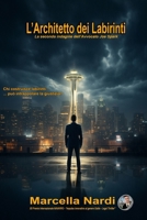 L’architetto dei labirinti (Le indagini dell’avvocato Joe Spark) (Italian Edition) B086PNWSBQ Book Cover