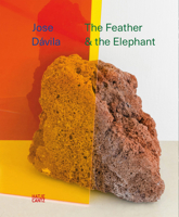 Jose Davila: The Feather and the Elephant 3775744223 Book Cover