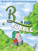 B Is for Bubble 1643786490 Book Cover