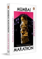 Mumbai Marathon: Revolution of the Third Kind, Book 1 | Contemporary Indian Fiction, Women-Centric Literary Novel Exploring Ambitions & Struggles of Seven Women 0143477358 Book Cover