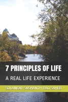 7 PRINCIPLES OF LIFE: A REAL LIFE EXPERIENCE (FIRST SERIES) B07Y4LQL6M Book Cover