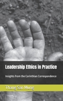 Leadership Ethics in Practice: Insights from the Corinthian Correspondence B0FD7DNJHZ Book Cover