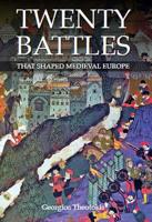 Twenty Battles That Shaped Medieval Europe 0719828732 Book Cover