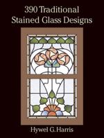 390 Traditional Stained Glass Designs (Dover Pictorial Archive Series) 0486289648 Book Cover