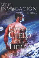 Entre el Cielo y la Tierra 1492913375 Book Cover