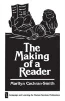 The Making of a Reader: (Language and Learnig for Human Service Professions) 0893912190 Book Cover