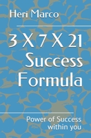 3 X 7 X 21 Success Formula: Power of Success within you B08GVGMVTK Book Cover