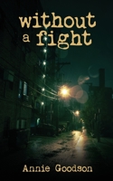 Without A Fight 1684331498 Book Cover