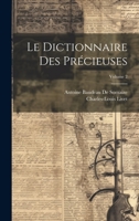 Le Dictionnaire Des Pr�cieuses; Volume 2 102162943X Book Cover