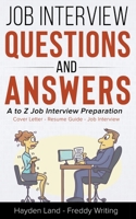 Job Interview Questions & Answers - A to Z preparation B0BFLF434W Book Cover