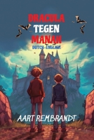 Dracula Tegen Manah: Level A2 Dutch-English (Graded Dutch Readers) B0FCQZTDSD Book Cover