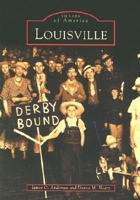 Louisville (Images of America: Kentucky) 0738513946 Book Cover