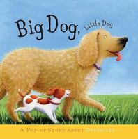 Big Dog, Little Dog. 184877043X Book Cover