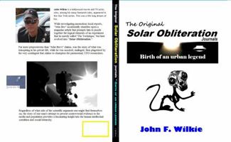 The Solar Obliteration Journals : Birth of an Urban Legend 0578681463 Book Cover