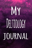 My Deltiology Journal: The perfect way to record your hobby - 6x9 119 page lined journal! 1696259231 Book Cover