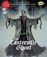 Classical Comics Teaching Resource Pack: The Canterville Ghost 1906332789 Book Cover