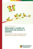 Educacao E Saude Na Educacao de Jovens E Adultos 3639682580 Book Cover