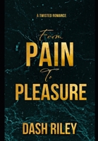 From Pain to Pleasure B0DL55VKD6 Book Cover