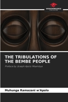 THE TRIBULATIONS OF THE BEMBE PEOPLE: Preface by Joseph Apolo Msambya 620593356X Book Cover