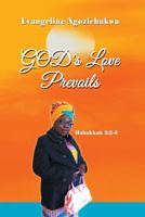 God's Love Prevails 1483672115 Book Cover