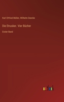 Die Etrusker. Vier Bücher: Erster Band 3368528270 Book Cover