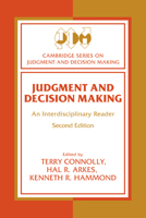 Judgment and Decision Making: Second Edition (Cambridge Series on Judgment and Decision Making)
