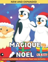 Noël Magique Livre D'Activités à Colorier Pour Les Enfants 4-8 Ans: Livre d'activités de coloriage pour enfants facile et simple de Noël B09DN1DSZ9 Book Cover