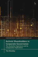 Activist Shareholders in Corporate Governance: The Australian Experience and its Comparative Implications 1509952268 Book Cover