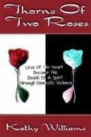 Thorns of Two Roses 0970219008 Book Cover
