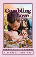 Gambling On Love 1536842664 Book Cover