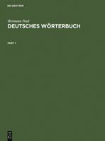 Deutsches Worterbuch: Bedeutungsgeschichte Und Aufbau Unseres Wortschatzes 3484730579 Book Cover