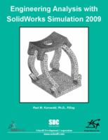 Engineering Analysis with SolidWorks Simulation 2009 1585035149 Book Cover