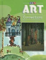 Art Connections - Student Edition - Grade 3 0076018229 Book Cover
