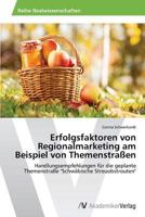 Erfolgsfaktoren Von Regionalmarketing Am Beispiel Von Themenstrassen 363962601X Book Cover