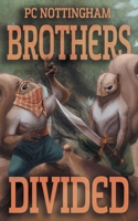 Brothers Divided (Gnaverworld: Grove Guardians) B0FLW3X9YY Book Cover