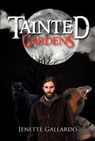 Tainted Gardens: An Onyx Triad Novel 147970265X Book Cover