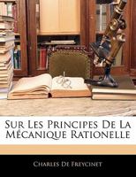 Sur Les Principes de La Mecanique Rationelle 1141287064 Book Cover