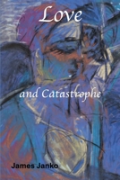 Love and Catastrophe 099919576X Book Cover