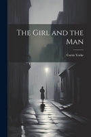 The Girl and the Man 1022853570 Book Cover