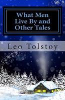 What Men Live By and Other Tales 1720652295 Book Cover